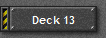 Deck 13