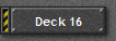Deck 16