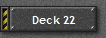Deck 22