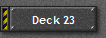 Deck 23