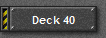 Deck 40